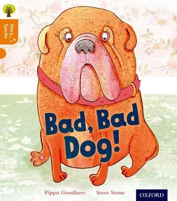 OXFORD READING TREE BAD BAD DOG! (STAGE 6) PB - PIPPA GOODHA