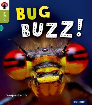 OXFORD READING TREE BUG BUZZ! (STAGE 7) PB - WAYNE GERDTZ-NI