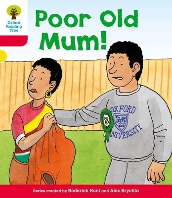 OXFORD READING TREE POOR OLD MUM! (STAGE 4) PB - RODERICK HU
