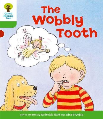 OXFORD READING TREE THE WOBBLY TOOTH (STAGE 2) PB - RODERICK