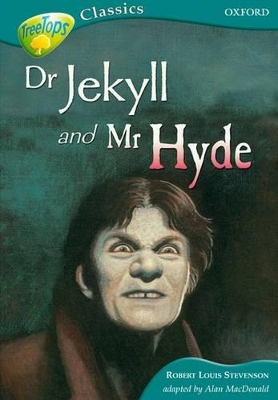 OXFORD READING TREE TREE TOPS: DR JEKYLL AND MR HYDE (STAGE