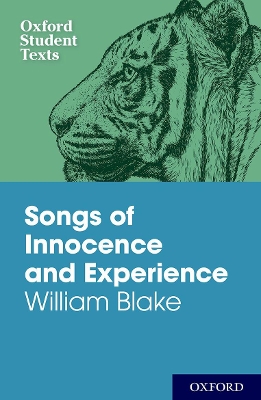 OXFORD STUDENT TEXTS: SONGS OF INNOCENCE AND EXPERIENCE - WI