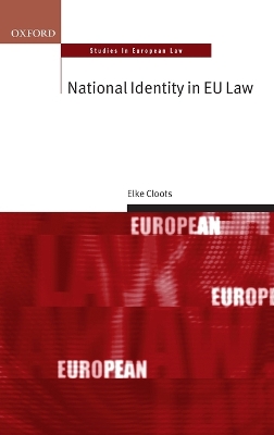 OXFORD STUDIES IN EUROPEAN LAW; NATIONAL IDENTITY IN EU LAW