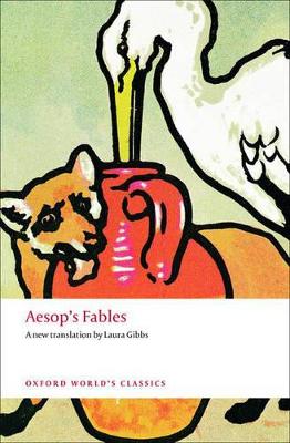 OXFORD WORLD CLASSICS : AESOPS FABLES PB B FORMAT - AESOP-LA