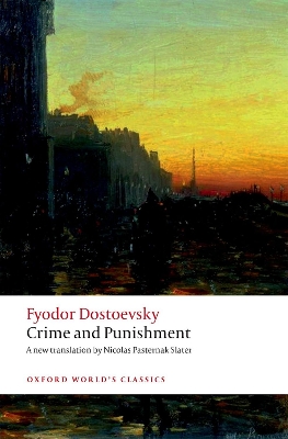 OXFORD WORLD CLASSICS: CRIME AND PUNISHMENT - FYODOR DOSTOEV