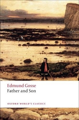 OXFORD WORLD CLASSICS: : FATHER AND SON N/E PB B - EDMUND GO