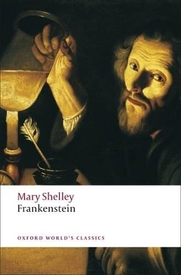 OXFORD WORLD CLASSICS: FRANKENSTEIN PB - MARY WOLLSTONECRAFT