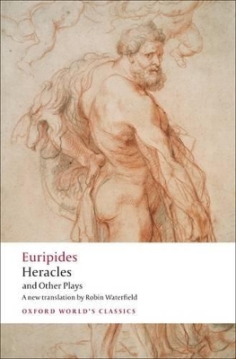 OXFORD WORLD CLASSICS : HERACLES AND OTHER PLAYS PB B FORMAT