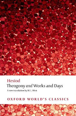 OXFORD WORLD CLASSICS: HESIOD THEOGONY AND WORKS AND DAYS -