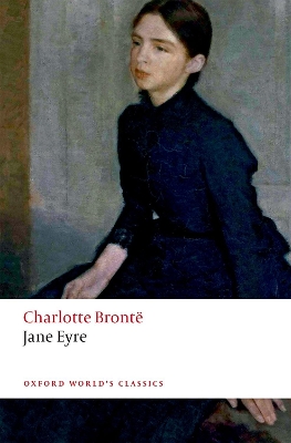 OXFORD WORLD CLASSICS: : JANE EYRE PB B - CHARLOTTE BRONTE-J