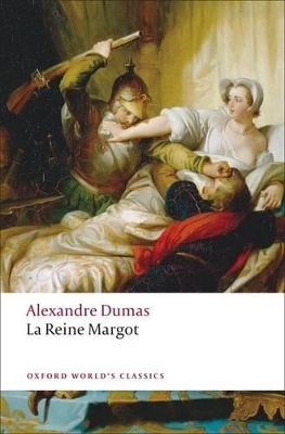 OXFORD WORLD CLASSICS: LA REINE MARGOT  PB - ALEXANDRE DUMAS