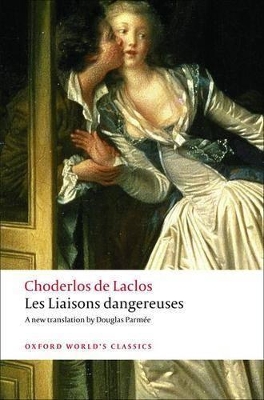 OXFORD WORLD CLASSICS : LES LIAISONS DANGEREUSES N/E PB B FO