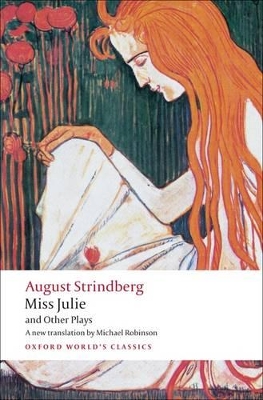 OXFORD WORLD CLASSICS: MISS JULIE AND OTHER PLAYS PB - JOHAN