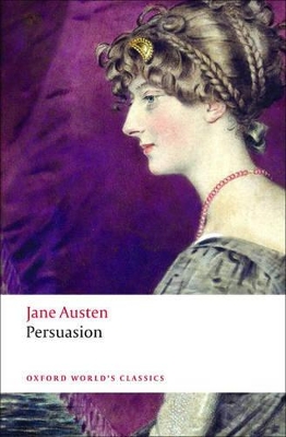 OXFORD WORLD CLASSICS : PERSUASION PB B FORMAT - JANE AUSTEN