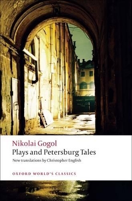 OXFORD WORLD CLASSICS : PLAYS AND PETERSBURG TALES N/E PB B