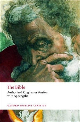OXFORD WORLD CLASSICS : THE BIBLE AUTHORIZED KING JAMES VERS