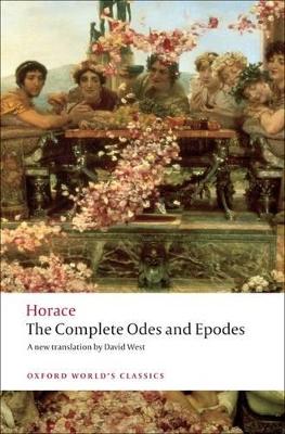 OXFORD WORLD CLASSICS : THE COMPLETE ODES AND EPODES PB B FO