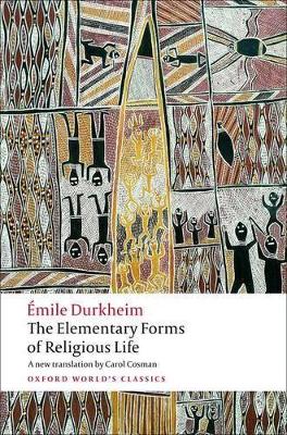 OXFORD WORLD CLASSICS : THE ELEMENTARY FORMS OF RELIGIOUS LI