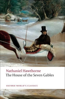OXFORD WORLD CLASSICS: THE HOUSE OF THE SEVEN GABLES PB - NA