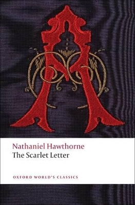 OXFORD WORLD CLASSICS: THE SCARLET LETTER PB B FORMAT - NATH