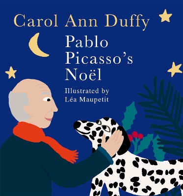 PABLO PICASSOS NOEL -  CAROL ANN DUFFY DBE