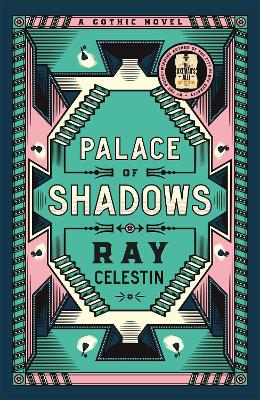 PALACE OF SHADOWS - RAY CELESTIN