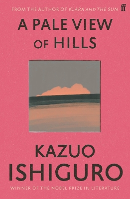 PALE VIEW OF HILLS - KAZUO ISHIGURO