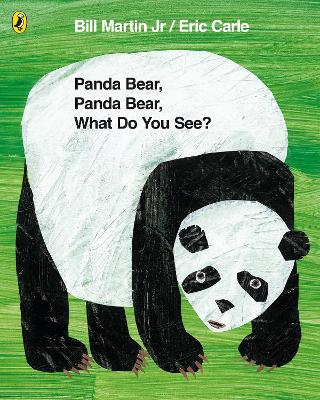 PANDA BEAR PANDA BEAR WHAT DO YOU SEE?  PB - MR BILL MARTIN