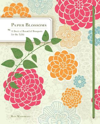 PAPER BLOSSOMS : A POP-UP BOOK HC - RAY MARSHALL