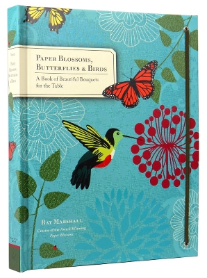 PAPER BLOSSOMS BUTTERFLIES   BIRDS - RAY MARSHALL