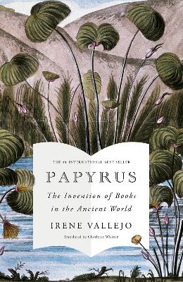 PAPYRUS : THE INVENTION OF BOOKS IN THE ANCIENT WORLD - IREN