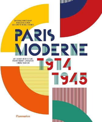 PARIS MODERNE: 1914-1945 HC - JEAN-LOUIS COHEN-GUILLEMETTE M