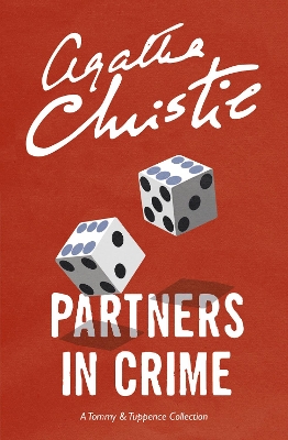 PARTNERS IN CRIME: A TOMMY   TUPPENCE COLLECTION PB - AGATHA