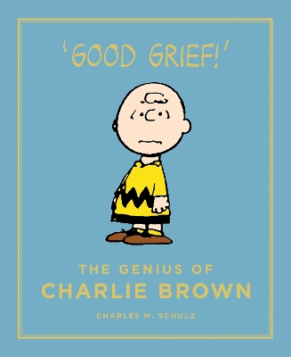 PEANUTS THE GENIUS OF CHARLIE BROWN - CHARLES M. SCHULZ