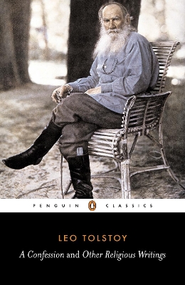 PENGUIN CLASSICS : A CONFESSION AND OTHER RELIGIOUS WRITINGS