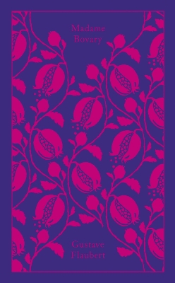 PENGUIN CLASSICS CLOTHBOUND : MADAME BOVARY HC - GUSTAVE FLA