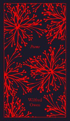 PENGUIN CLASSICS CLOTHBOUND : POEMS HC - WILFRED OWEN