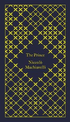 PENGUIN CLASSICS CLOTHBOUND : THE PRINCE HC - NICCOLO MACHIA