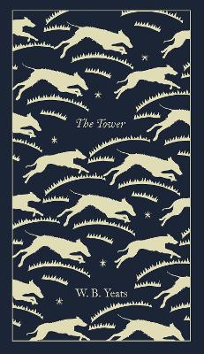 PENGUIN CLASSICS CLOTHBOUND : THE TOWER HC - W B YEATS