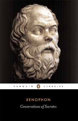 PENGUIN CLASSICS : CONVERSATIONS OF SOCRATES PB - XENOPHON