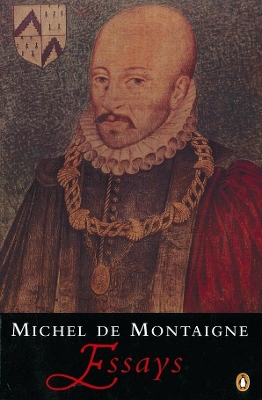 PENGUIN CLASSICS : ESSAYS PB B - MICHEL MONTAIGNE-JOHN COHEN