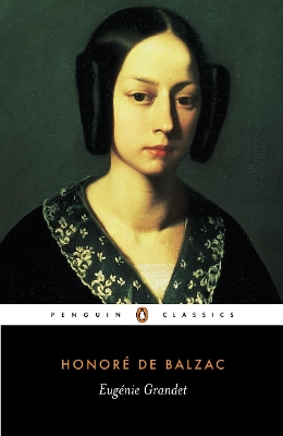 PENGUIN CLASSICS : EUGENIE GRANDET PB B - HONORE DE BALZAC-M