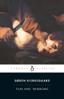 PENGUIN CLASSICS : FEAR AND TREMBLING PB B FORMAT - SOREN KI