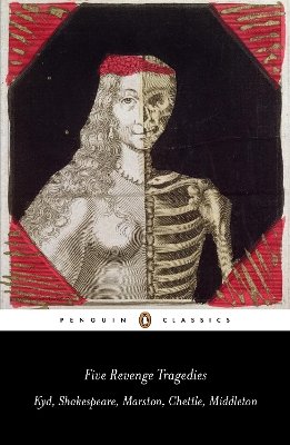 PENGUIN CLASSICS : FIVE REVENGE TRAGEDIES - EMMA SMITH-THOMA