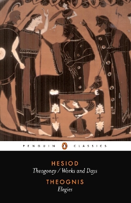 PENGUIN CLASSICS : HESIOD AND THEOGNIS  PB - HESIOD-THEOGNIS