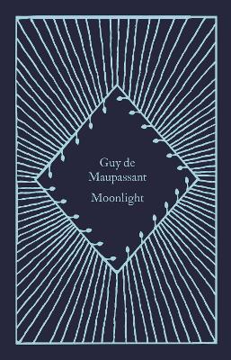 PENGUIN CLASSICS LITTLE CLOTHBOUND : MOONLIGHT HC - GUY DE M