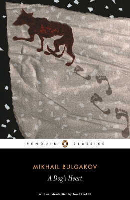 PENGUIN CLASSICS : PENGUIN CLASSICS A DOGS HEART - MIKHAIL B