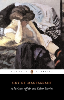 PENGUIN CLASSICS : PENGUIN CLASSICS A PARISIAN AFFAIR AND OT