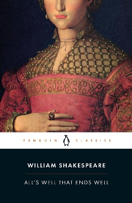 PENGUIN CLASSICS : PENGUIN CLASSICS ALLS WELL THAT ENDS WELL