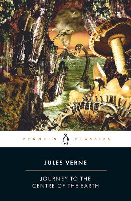 PENGUIN CLASSICS : PENGUIN CLASSICS JOURNEY TO THE CENTRE OF